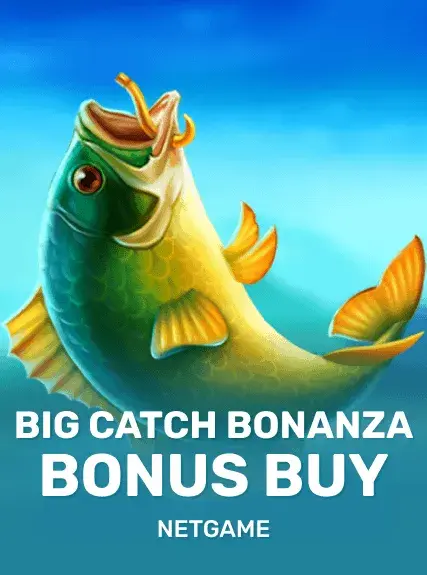 Big Catch bonanza